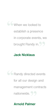 Randy Robertson has worked for both Jack Nicklaus and Arnold Palmer.